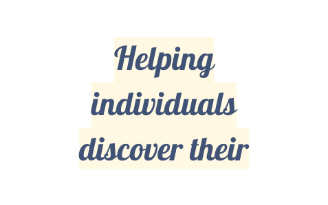 Helping individuals discover their